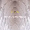 Oler - Moroccan vibes - Single